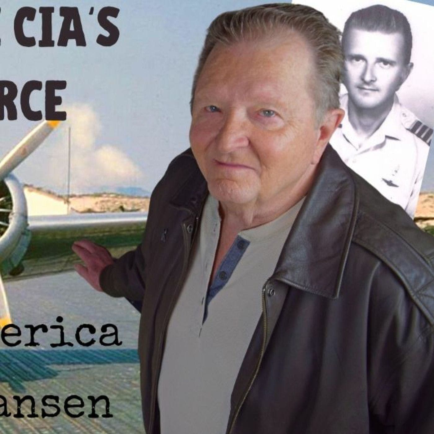 Air America Pilot Neil Hansen: covert ops in Laos to running drugs for Colombian cartels, Ep. 51 artwork