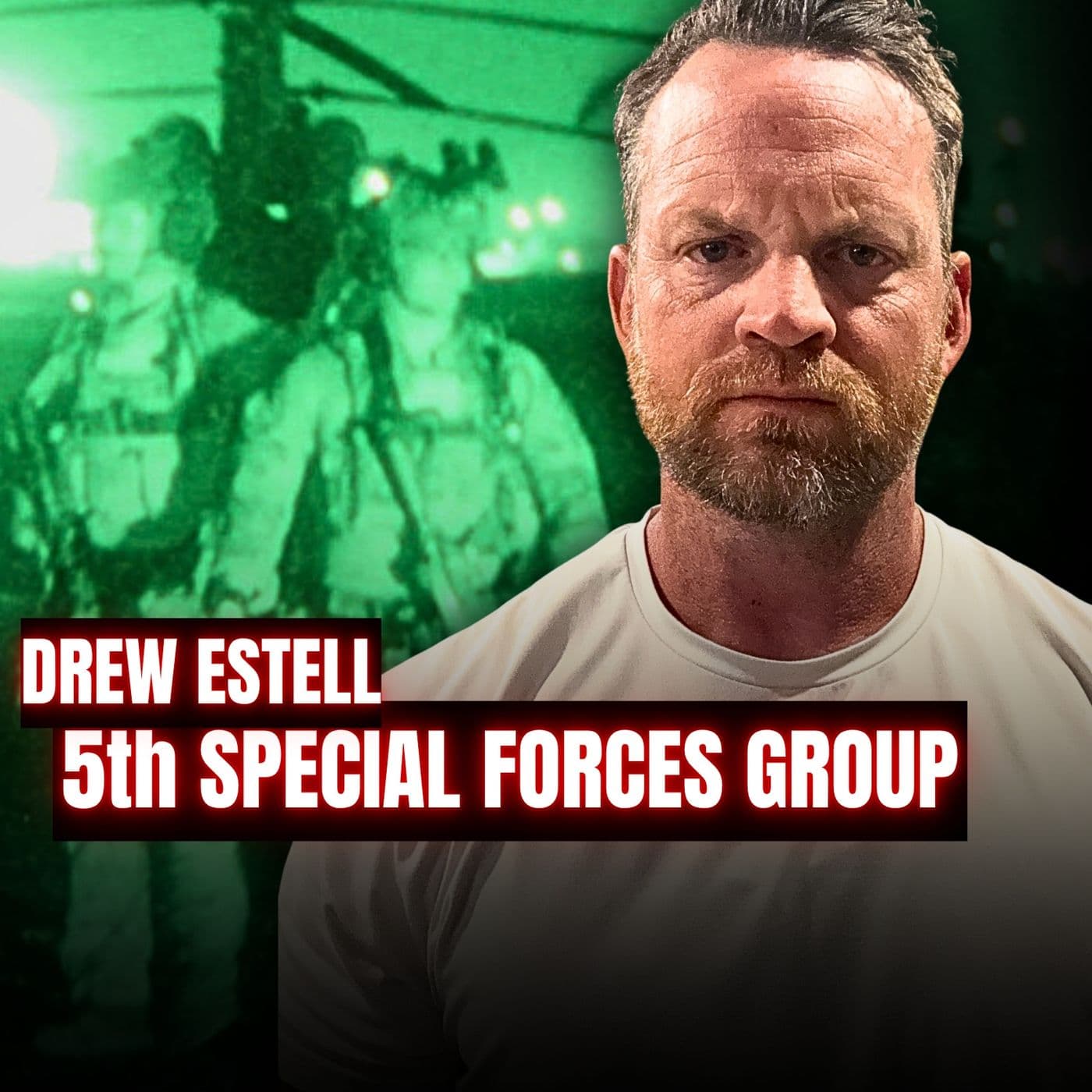 Inside the Fight with 5th Special Forces Group | Drew Estell | Ep. 380 artwork