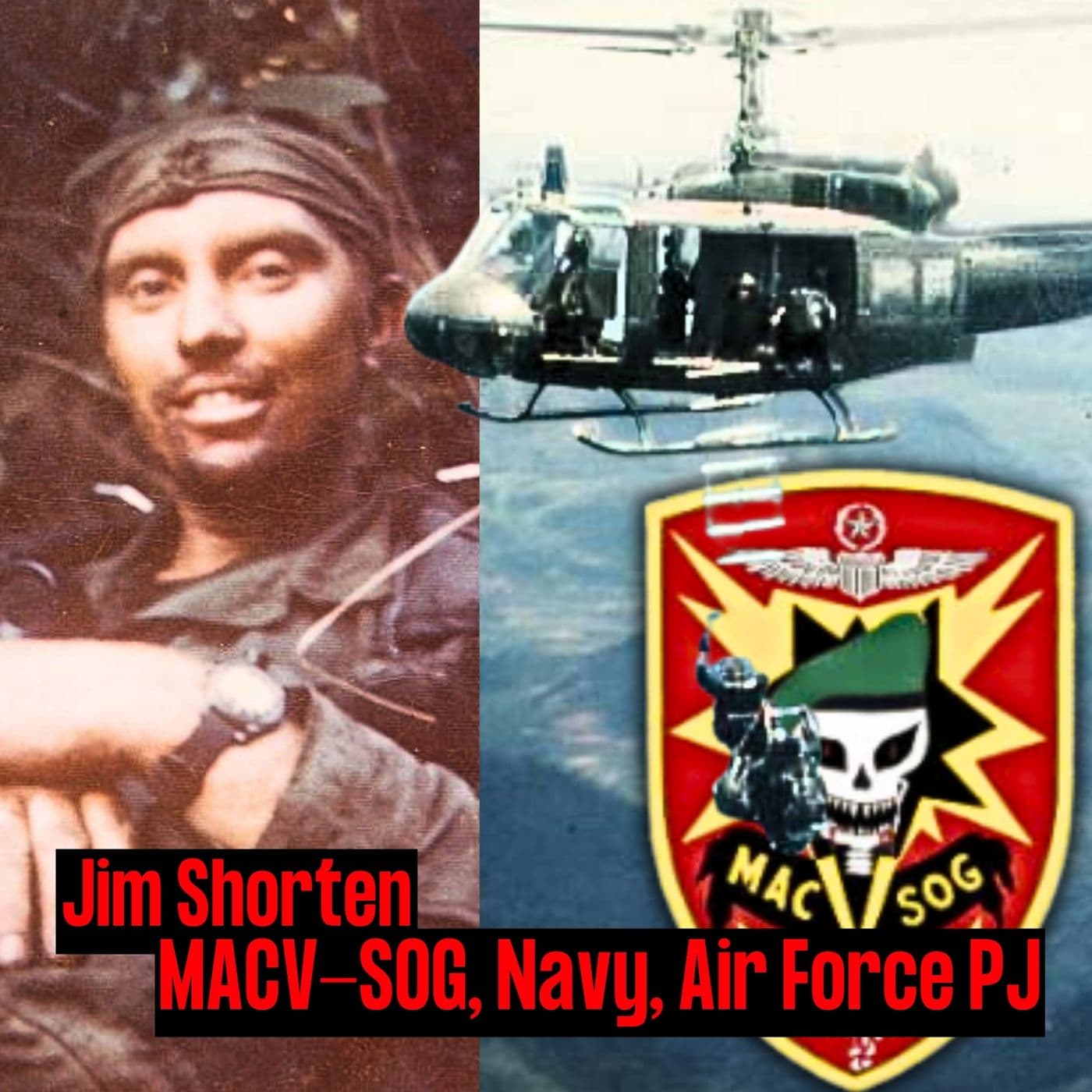MACV-SOG in Vietnam | Jim Shorten | Ep. 266 artwork