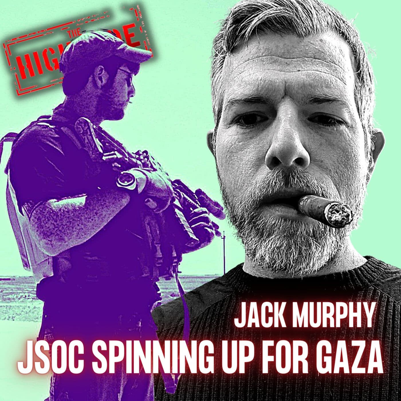 JSOC Spun Up For Gaza Hostage Rescue w/ Jack Murphy | EYES ON | Ep. 5 artwork
