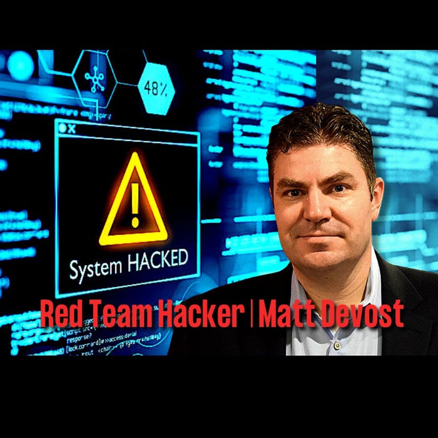 Red Team Hacker, Cybersecurity Expert & DOD Advisor | Matt Devost | Ep. 176 artwork