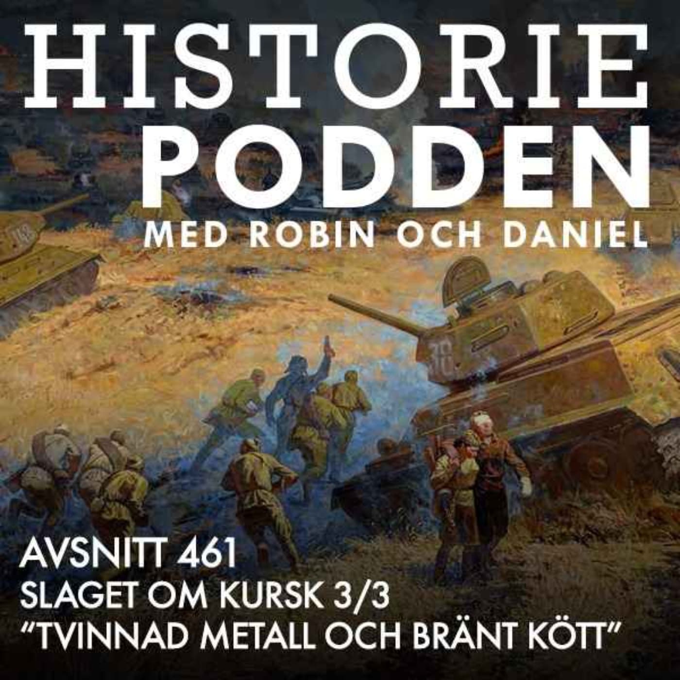 461. Slaget om Kursk. "Tvinnad metall och bränt kött" (3/3) artwork