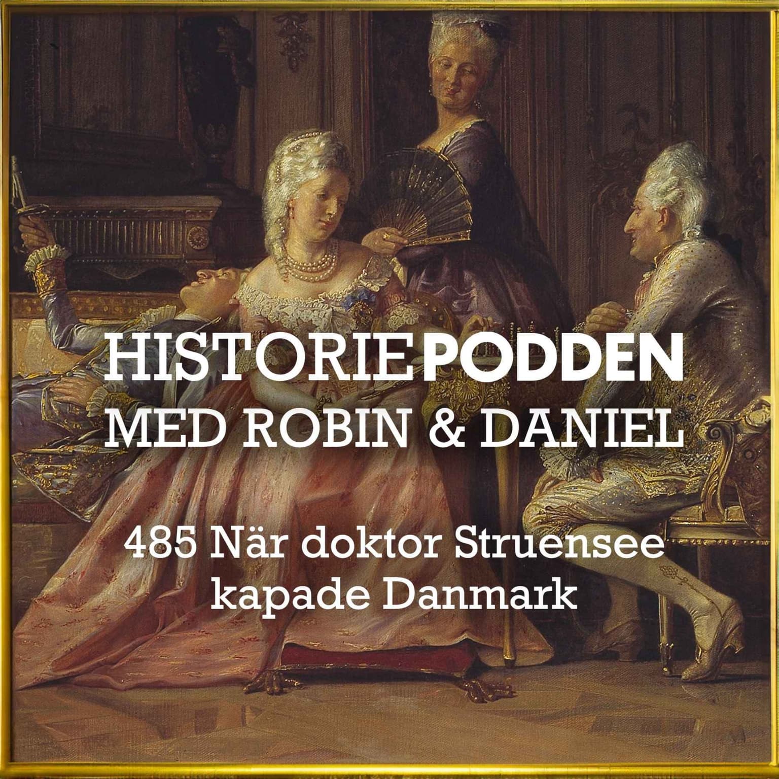 485. När doktor Struensee kapade Danmark artwork