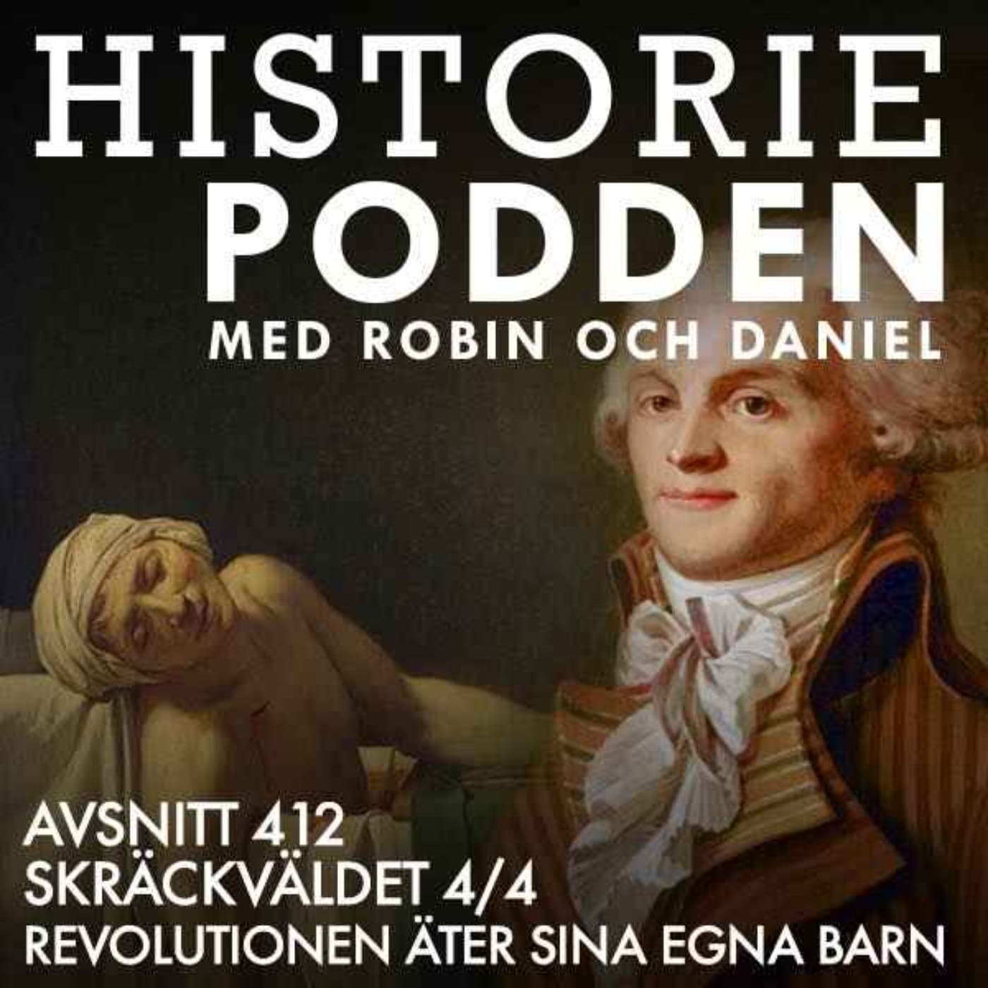 412. Skräckväldet 4/4: Revolutionen äter sina egna barn artwork