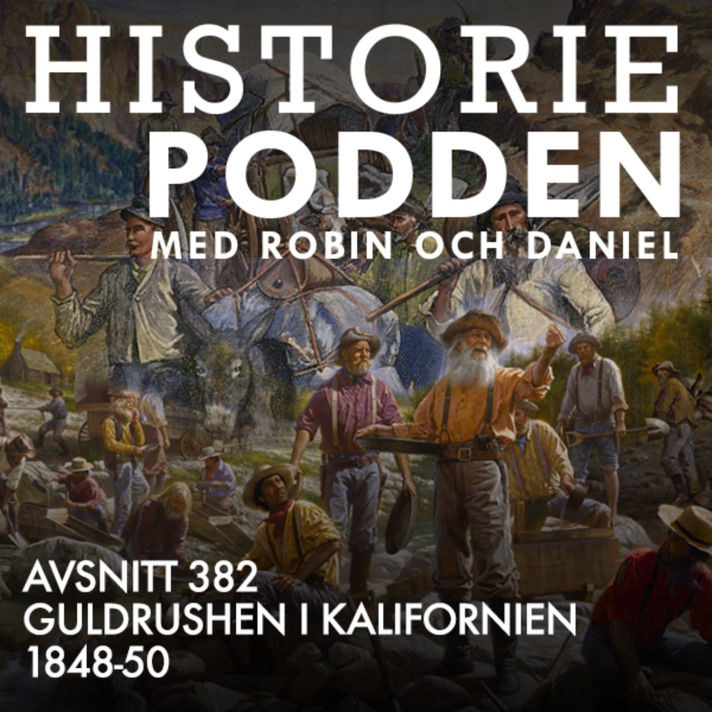 382. Guldrushen i Kalifornien 1848-50 artwork