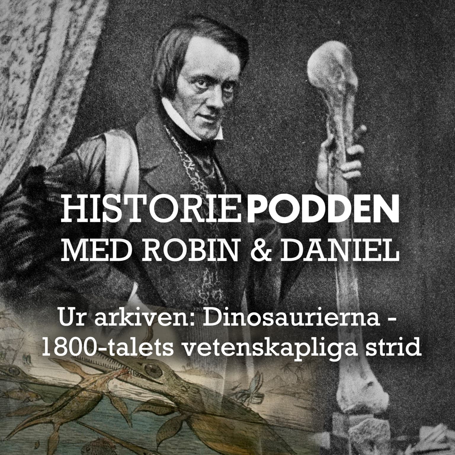 Ur arkiven: Dinosaurierna - 1800-talets vetenskapliga strid (nr 23) artwork