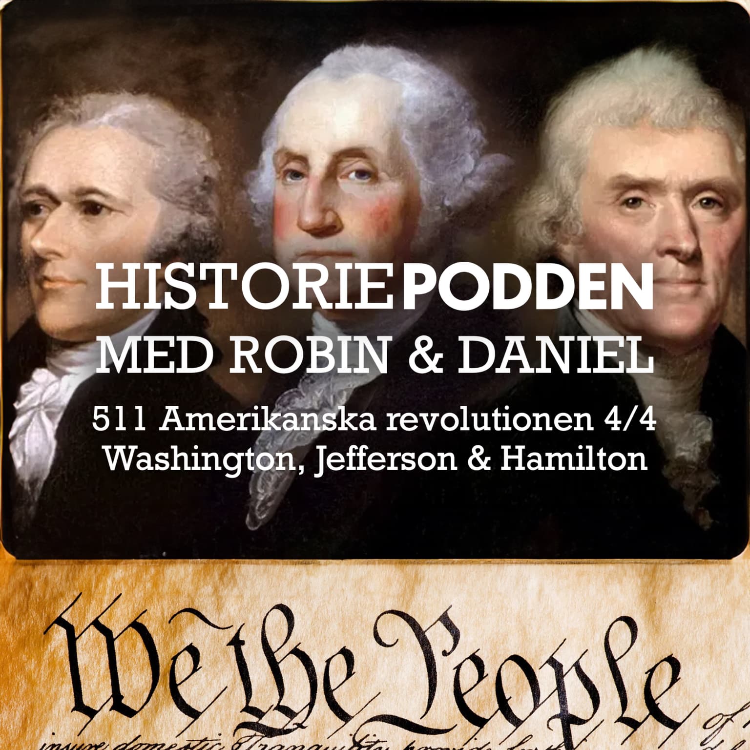 511. Amerikanska revolutionen 4/4: Washington, Jefferson & Hamilton artwork