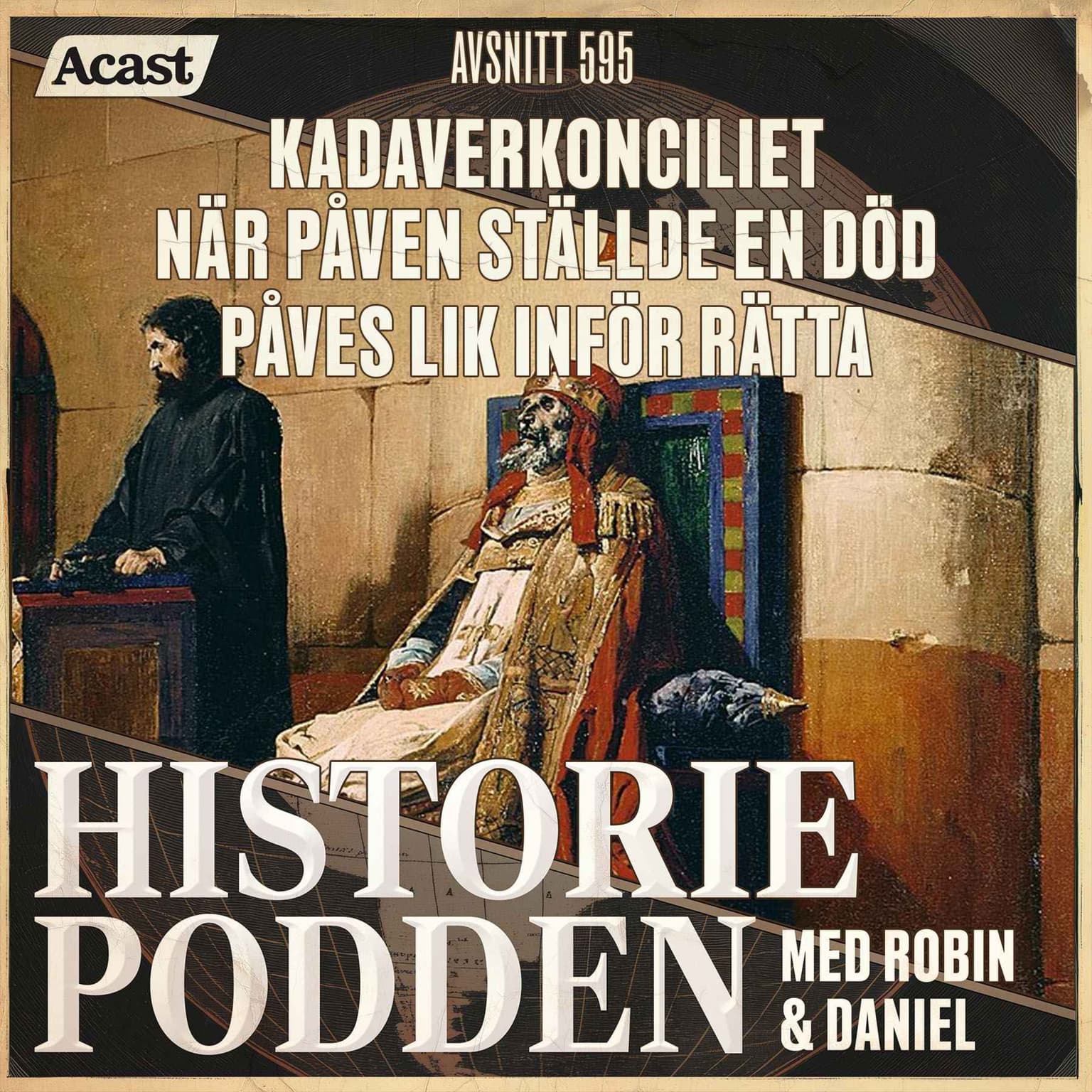 595. Kadaverkonciliet – när påven ställde en död påves lik inför rätta artwork