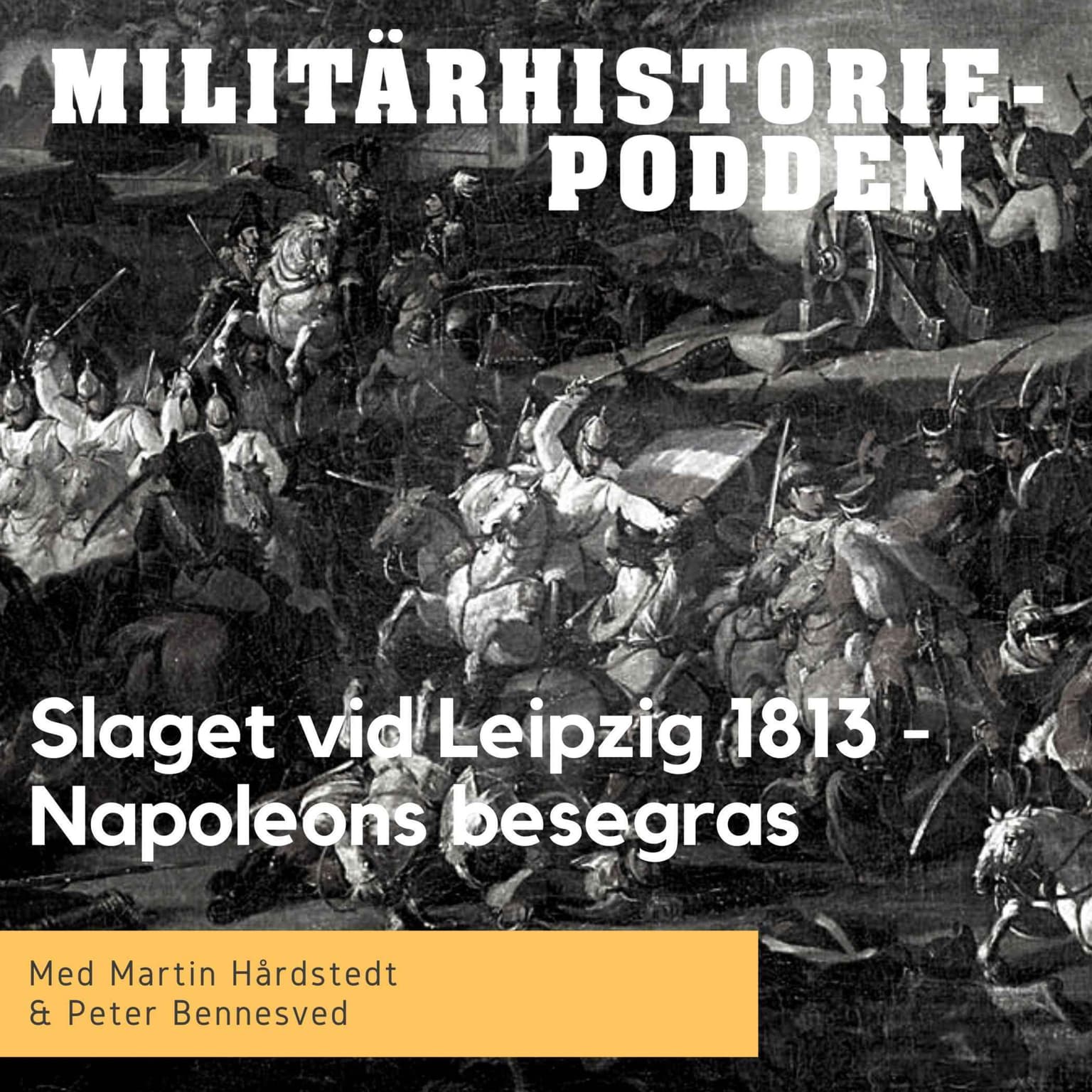 Slaget vid Leipzig 1813 tvingade fram Napoleons abdikation (nymixad repris) artwork