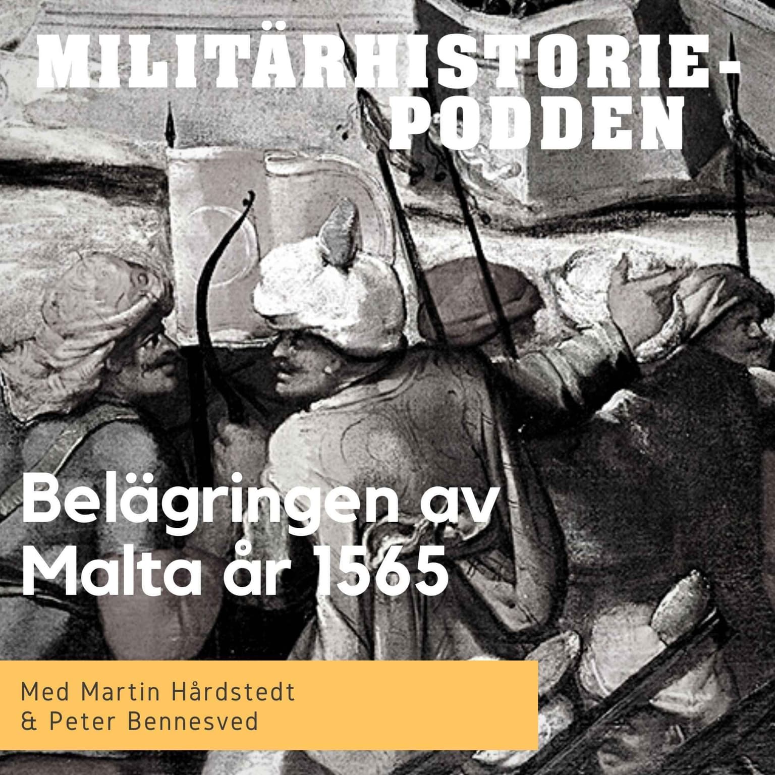 Malta år 1565 – kristenhetens sista utpost (nymixad repris) artwork