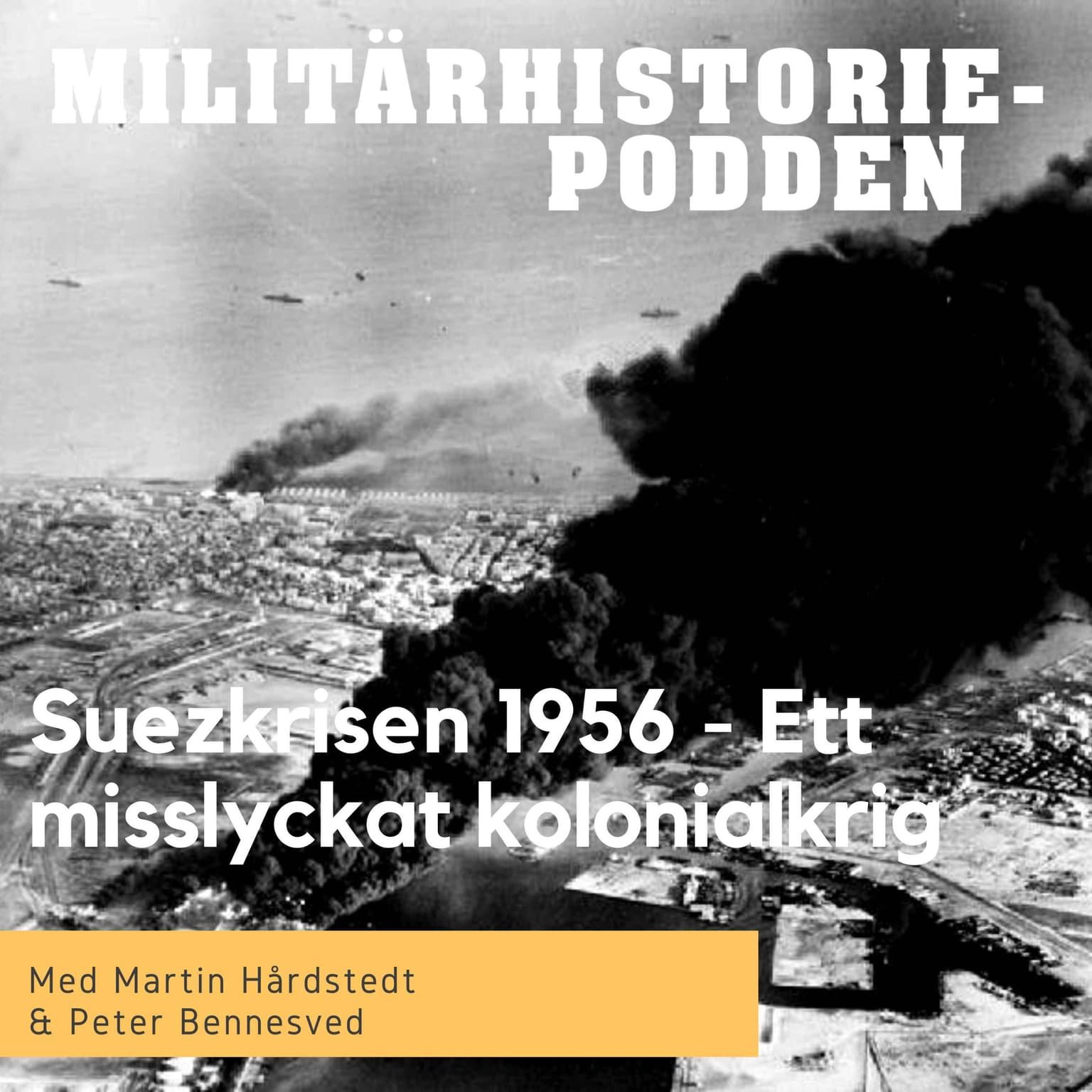 Suezkrisen 1956 – När stormakterna tappade det artwork