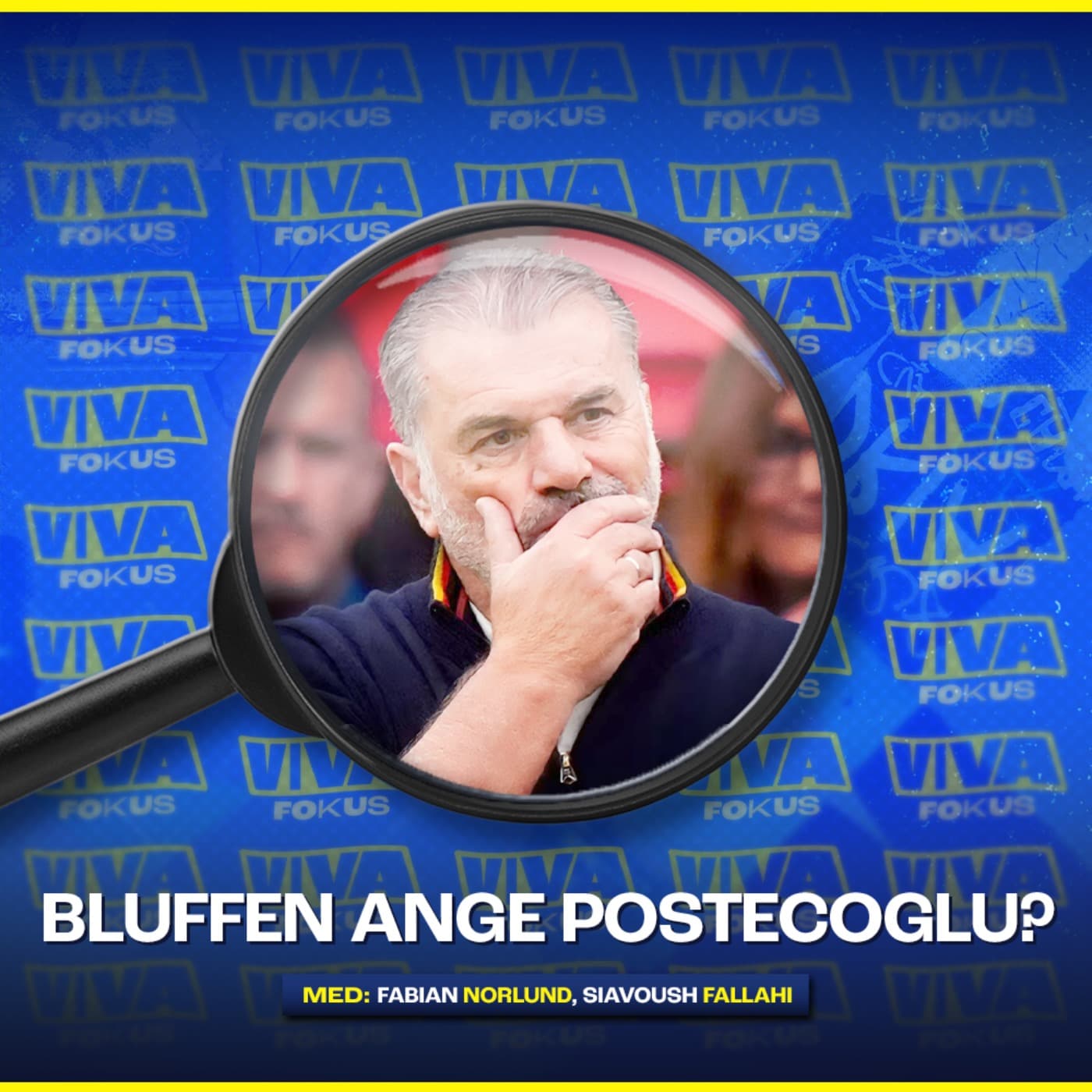 Viva fokus: Bluffen Ange Postecoglou? artwork