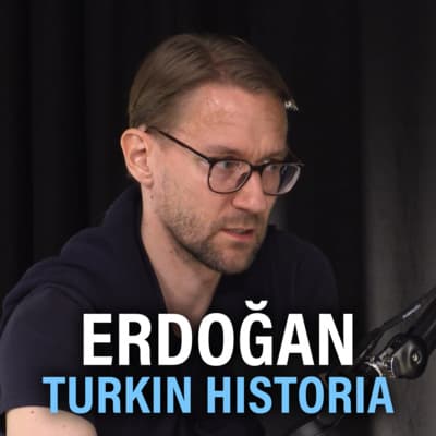 Historia: Turkki, Kypros, Erdoğan, Nato ja uusi maailmanjärjestys (Toni Alaranta) | Puheenaihe 245 artwork
