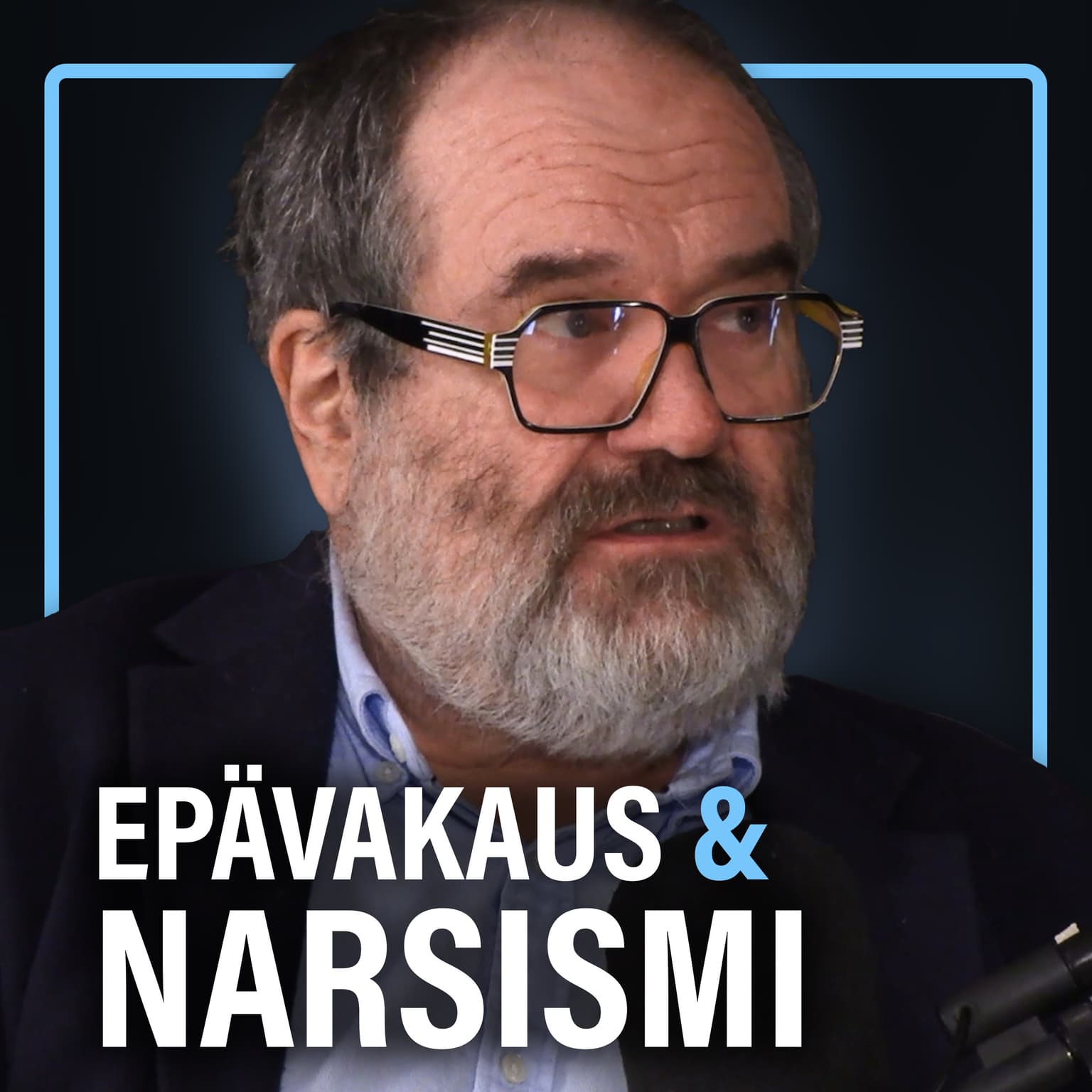 Persoonallisuushäiriöt: Narsismi, epävakaus ja vaativuus (Jyrki Korkeila) | Puheenaihe 489 artwork