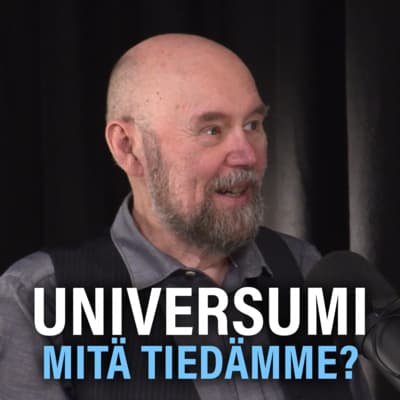 Maailmankaikkeus: Multiversumi, mustat aukot, tietoisuus ja aika (Esko Valtaoja) | Puheenaihe 244 artwork