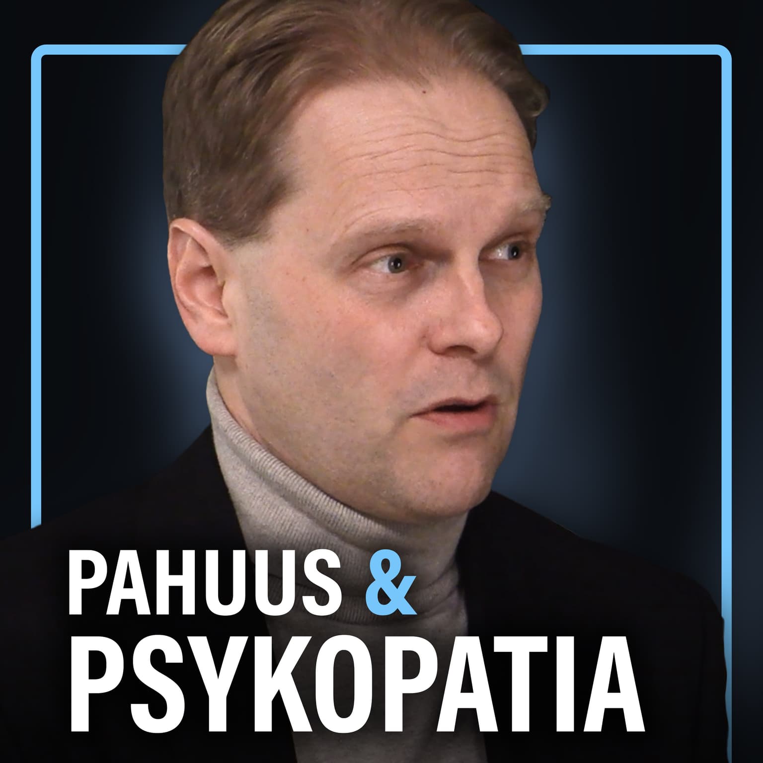 Pahuus: Rikollisuus, väkivalta ja psykopatia (Lauri Nummenmaa) | Puheenaihe 321 artwork