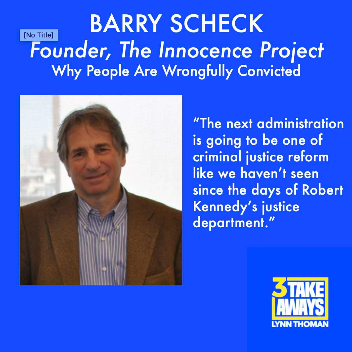 Founder of the Innocence Project, Barry Scheck: Why People Are Wrongfully Convicted and What We Can Do About It (#1) artwork