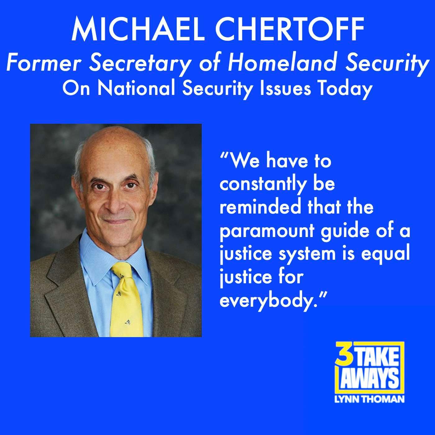 Former Secretary of Homeland Security, Michael Chertoff: On National Security Issues Today (#6) artwork