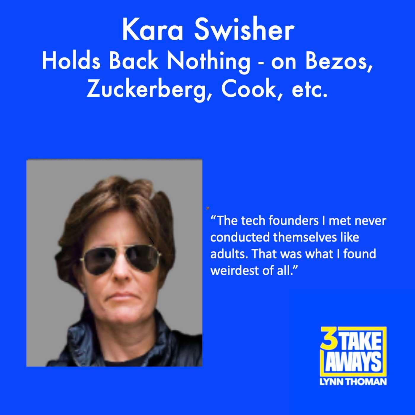 Kara Swisher Holds Back Nothing - on Bezos, Zuckerberg, Cook, etc. (#198) artwork