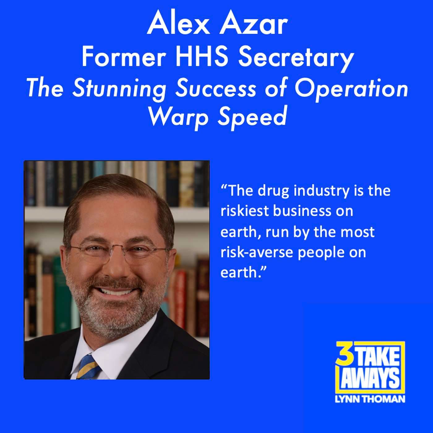 Former Secretary of Health and Human Services Alex Azar Details Previously Unknown Reasons For The Stunning Success of Operation Warp Speed (#174) artwork