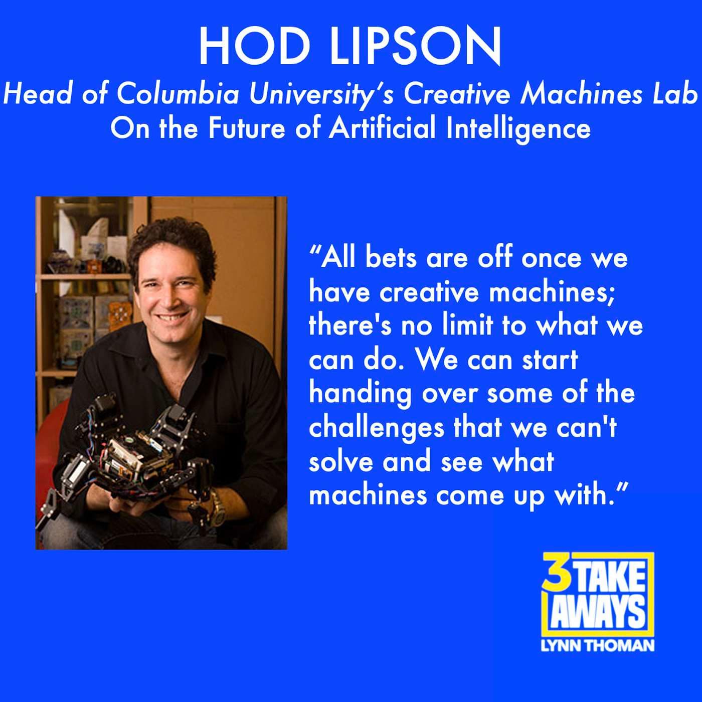 Head of Columbia University’s Creative Machines Lab, Hod Lipson: On the Future of Artificial Intelligence (#15) artwork