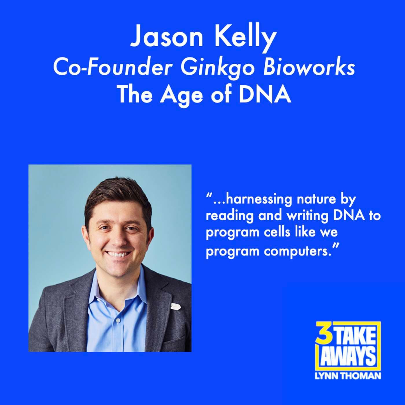 The Age of DNA: Ginkgo Bioworks Co-Founder Jason Kelly (#100) artwork