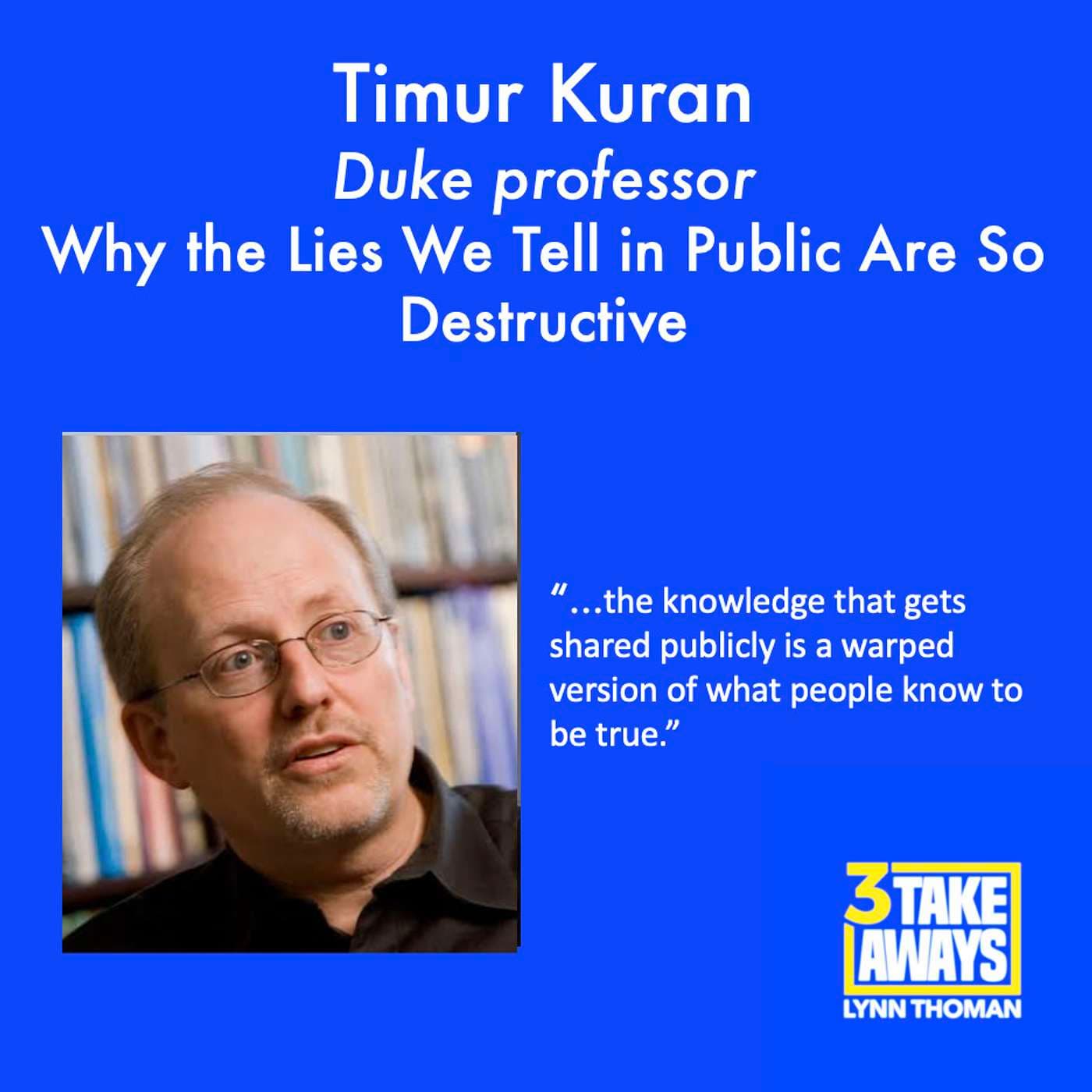 Why the Lies We Tell in Public Are So Destructive with Duke's Timur Kuran (#119) artwork