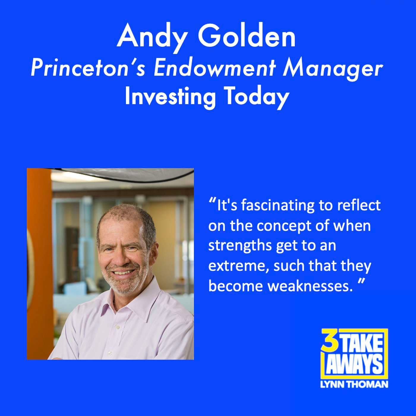 Princeton’s Endowment Manager Andy Golden on Investing Today (#98) artwork