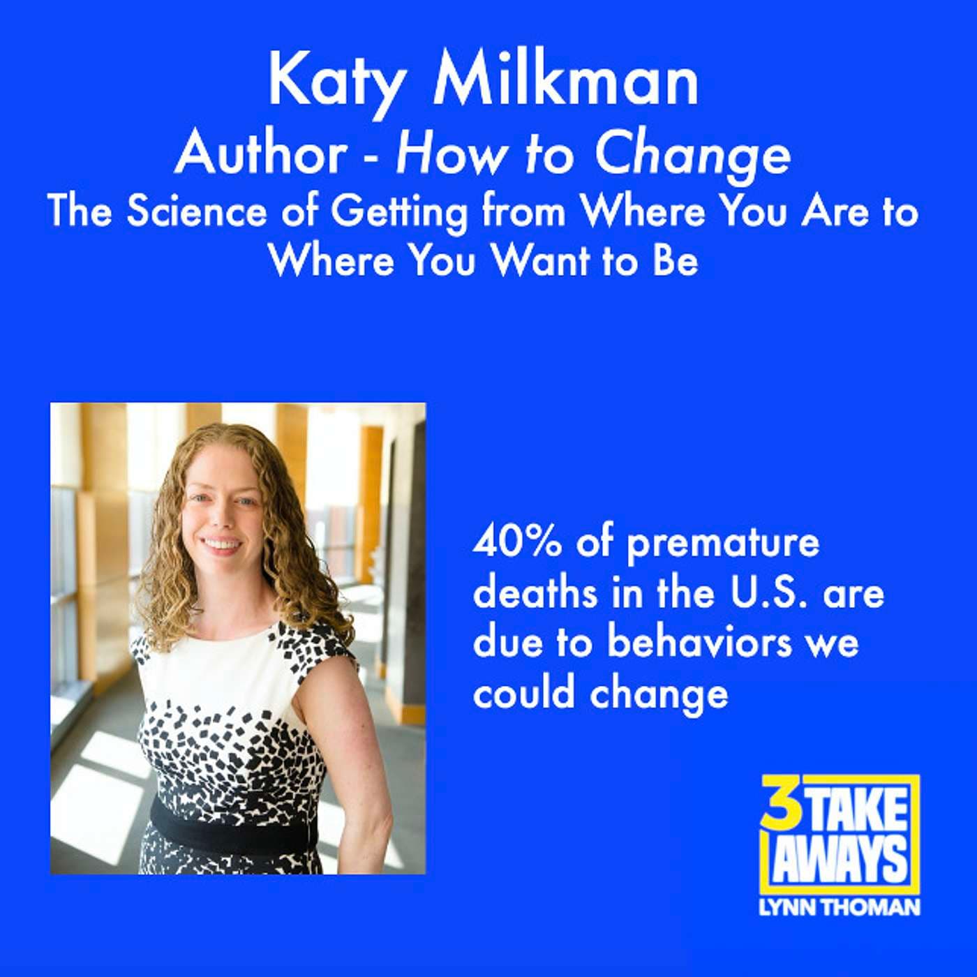 The Science of Getting from Where You Are to Where You Want to Be: Katy Milkman (#41) artwork