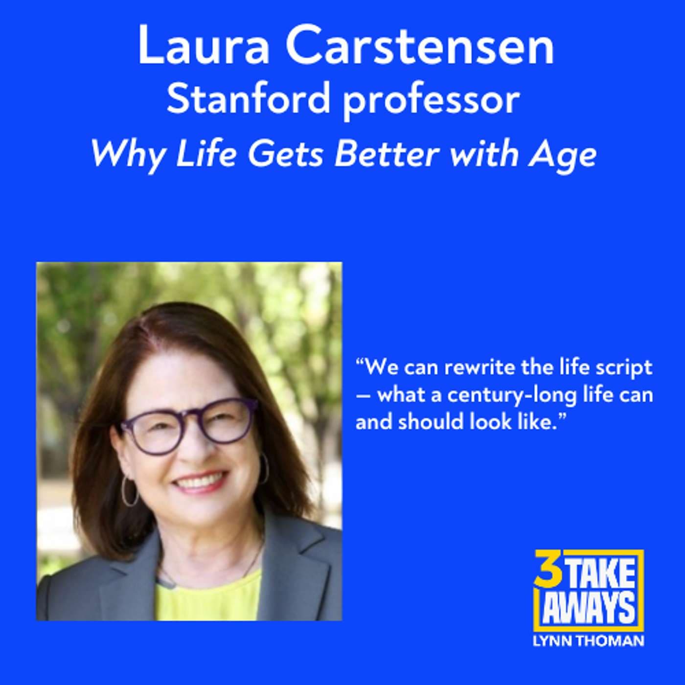 The Surprising Science of Why Life Gets Better with Age with Stanford’s Laura Carstensen (#275) artwork