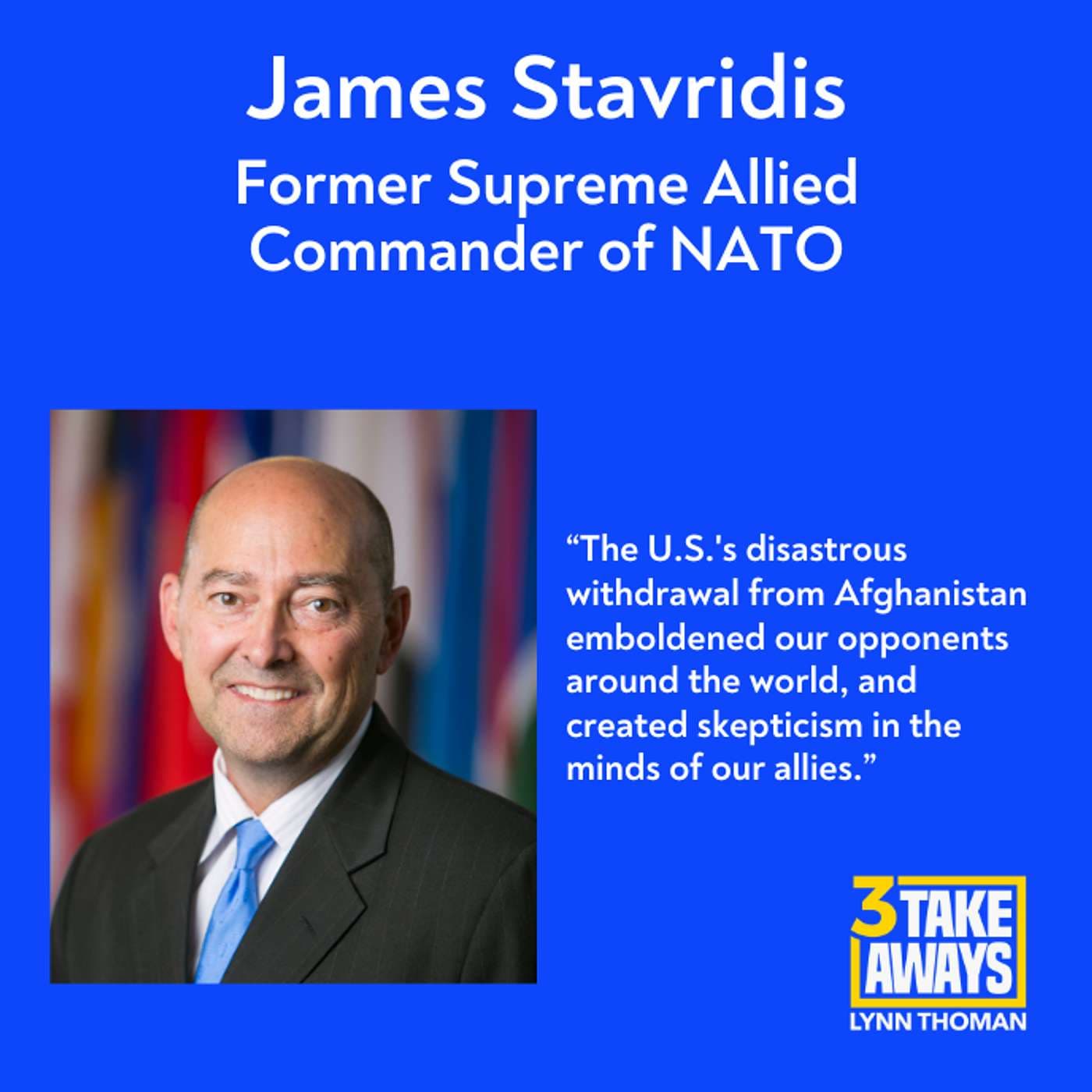 Former Supreme Allied Commander of NATO James Stavridis Does Not Mince Words (#233) artwork