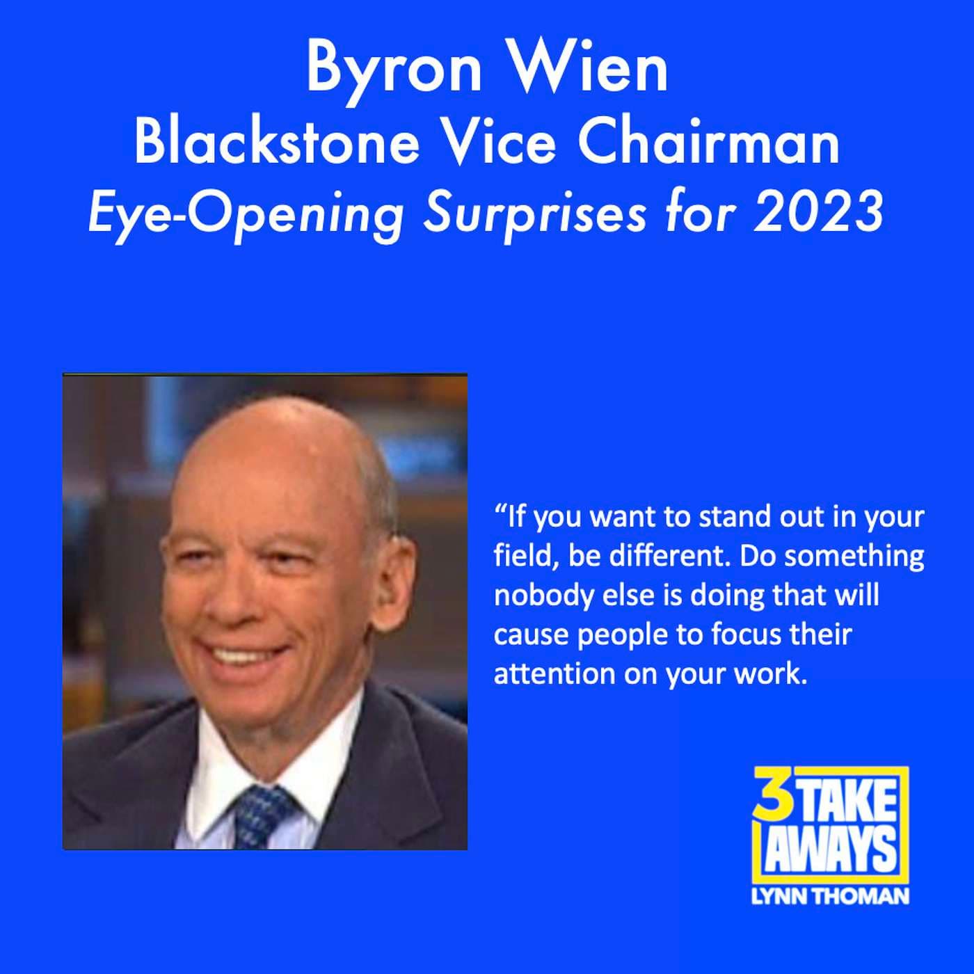 Blackstone Vice Chairman Byron Wien's Eye-Opening Surprises for 2023 Plus Invaluable Life Wisdom (#136) artwork