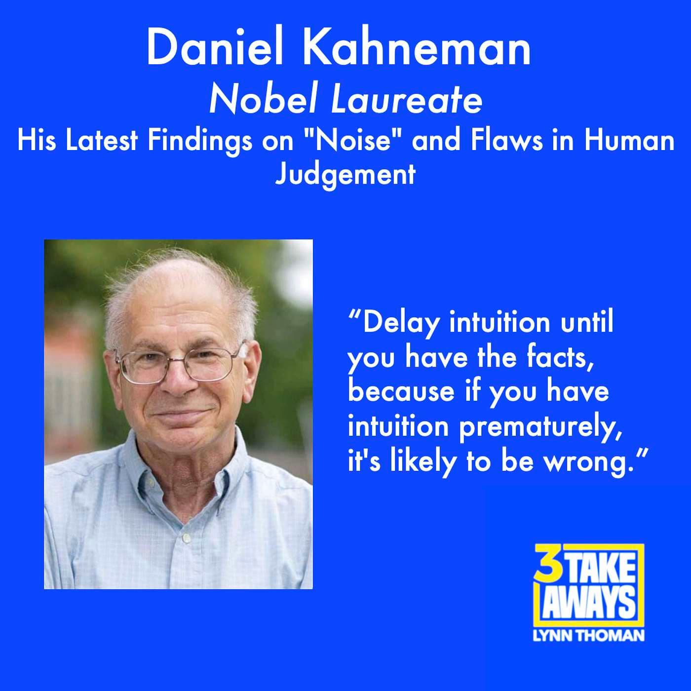 Nobel Laureate, Daniel Kahneman: His Latest Findings on "Noise" and Flaws in Human Judgement (#27) artwork
