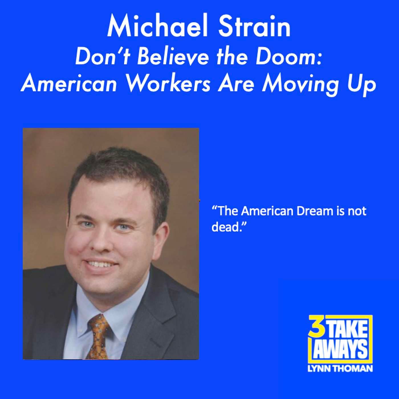 Don’t Believe the Doom: American Workers Are Moving Up (#245) artwork