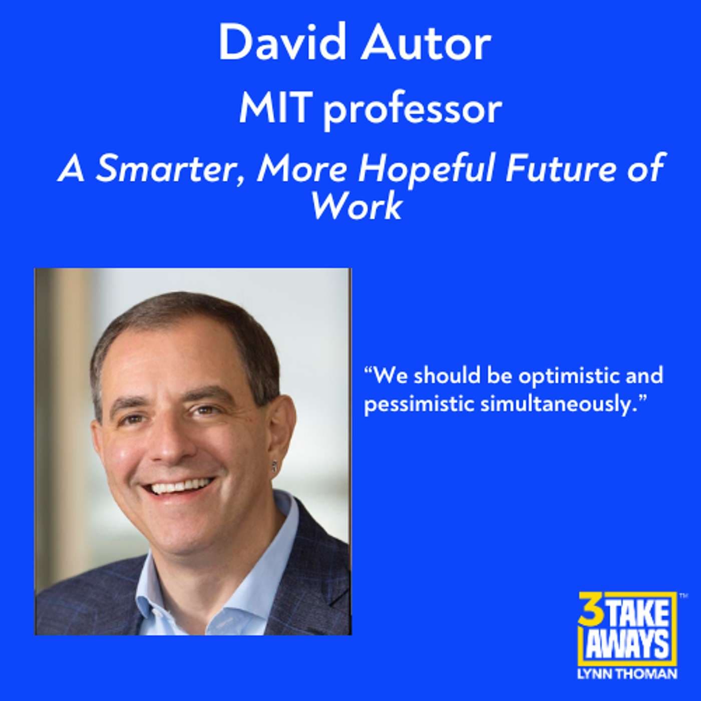 A Smarter, More Hopeful Future of Work - If We Get Artificial Intelligence Right (#284) artwork