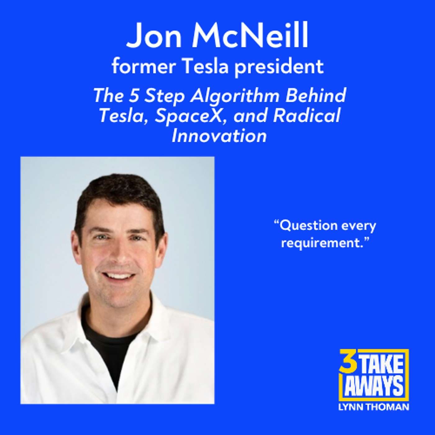 Former Tesla president on The 5 Step Algorithm Behind Tesla, SpaceX, and Radical Innovation (#294) artwork