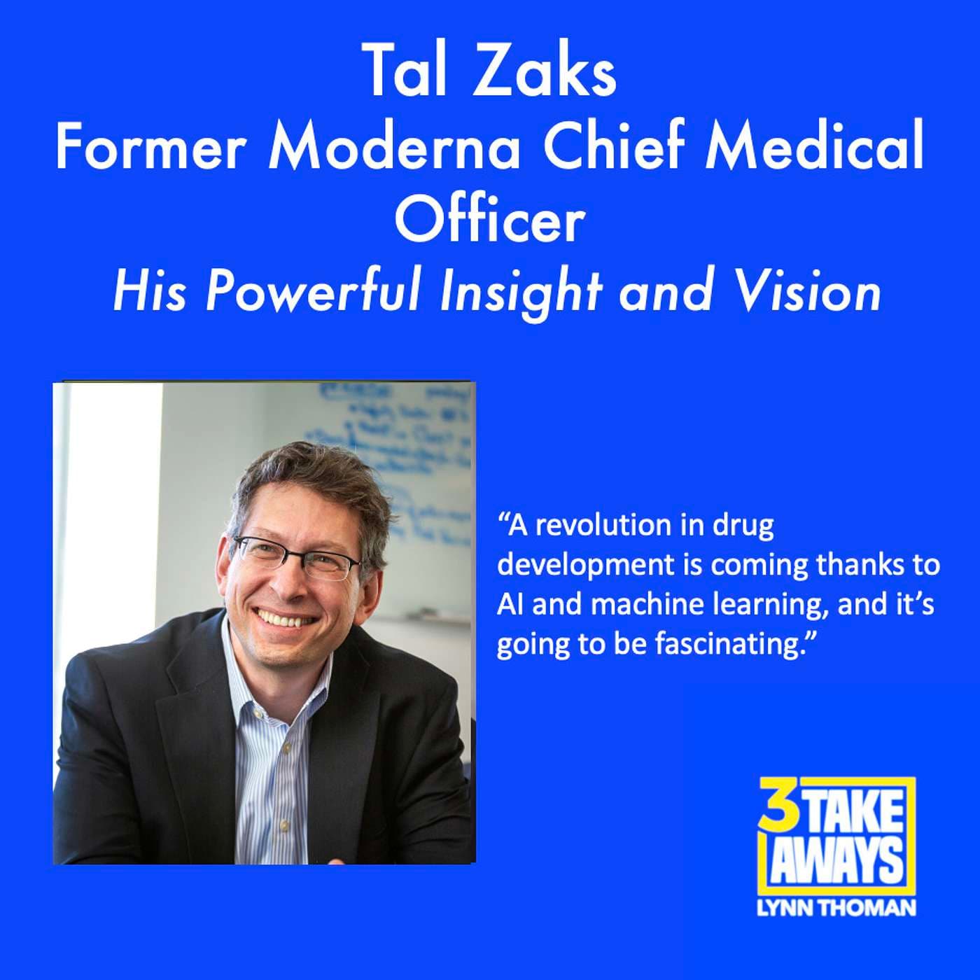 The Man Who Led the Creation of Moderna’s Covid Vaccine Shares His Powerful Insight and Vision: Tal Zaks (#140) artwork