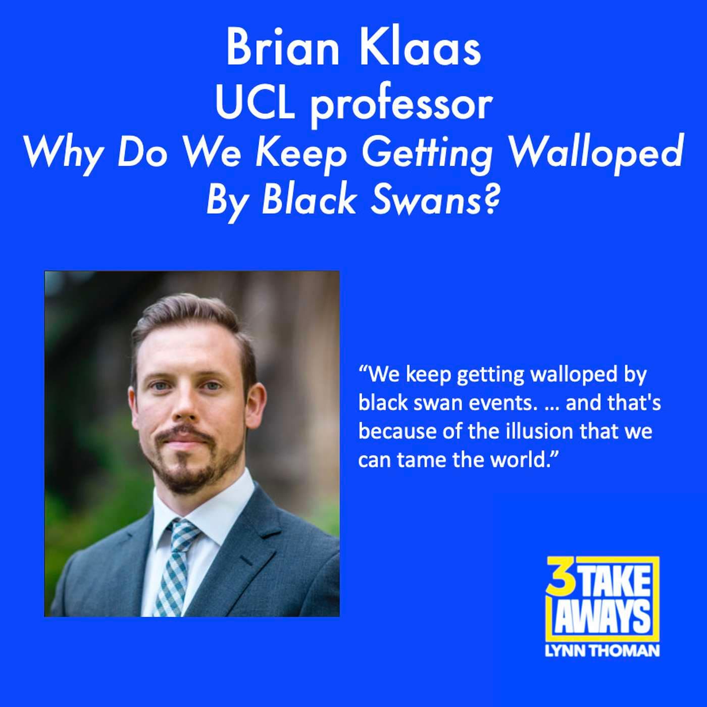 Why Do We Keep Getting Walloped By Black Swan Events? Is The World On The Edge Of Chaos? Tune In. (#191) artwork