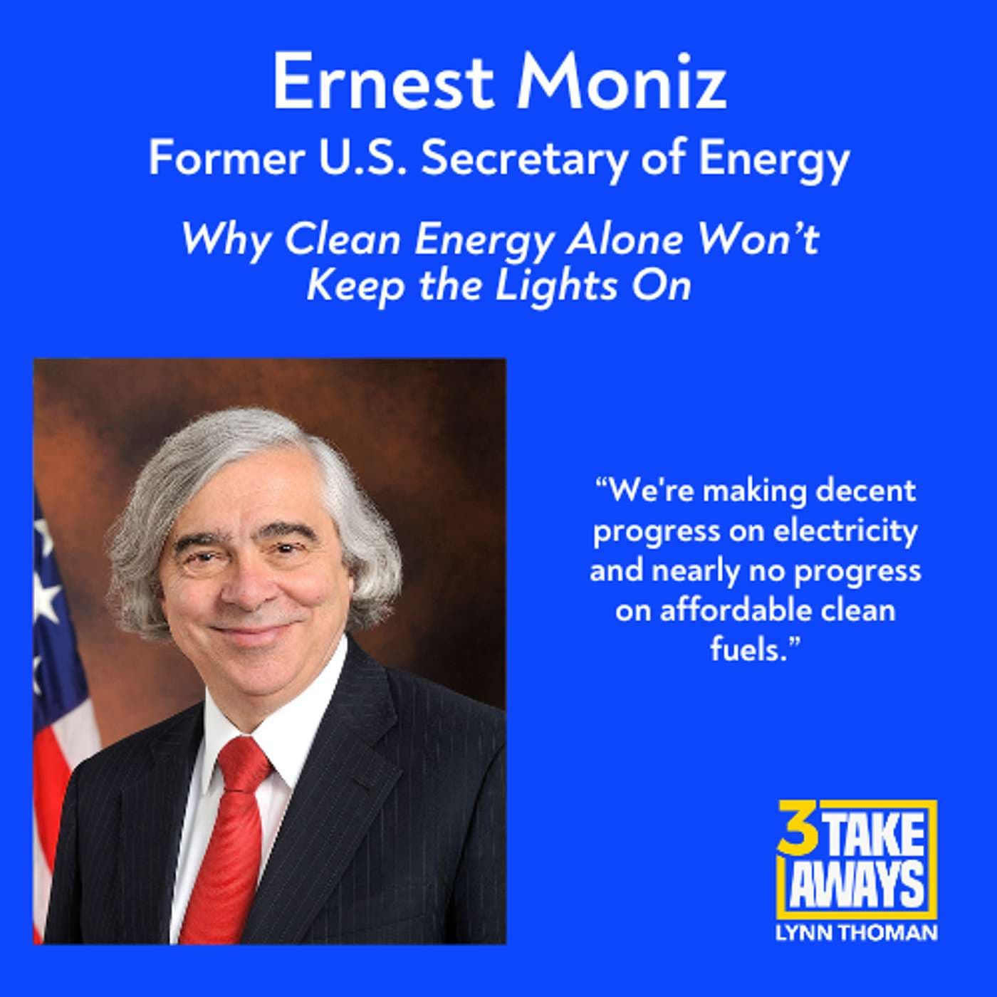 Former Secretary of Energy - Why Clean Energy Alone Won’t Keep the Lights On (#304) artwork