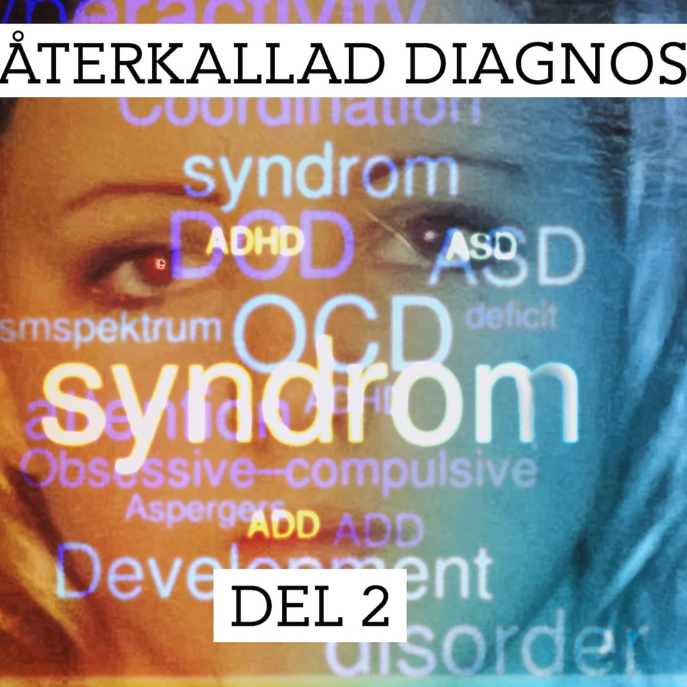 Återkallad diagnos – Medicinen gav mig dödsångest | Del 2/3 artwork