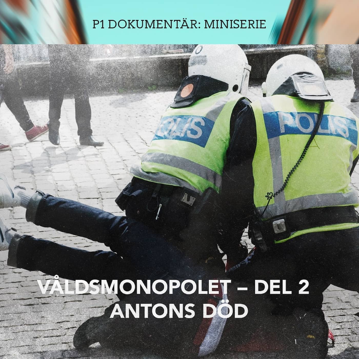 Våldsmonopolet – Antons död | del 2/3 artwork