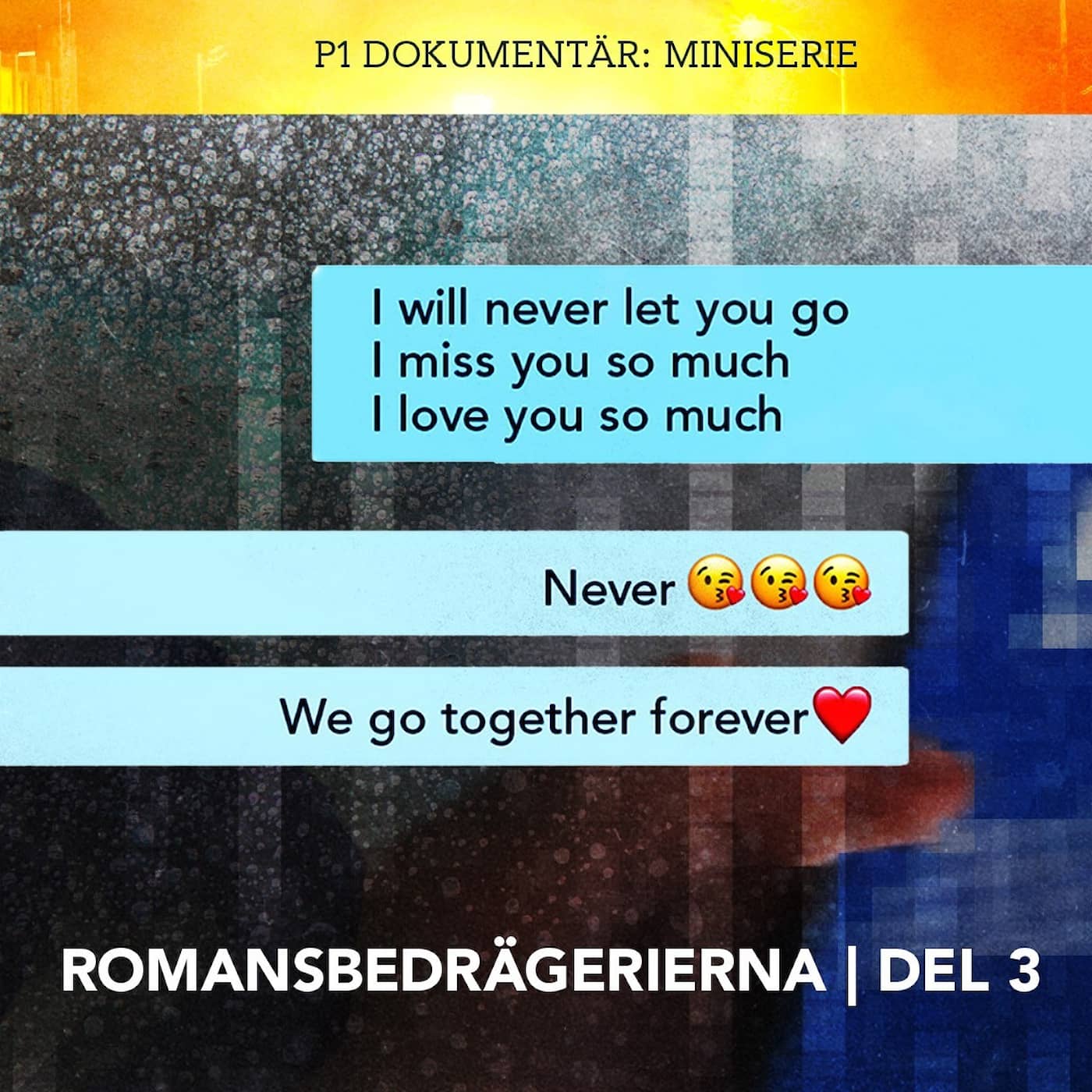 Romansbedrägerierna – Ingen hjälper en bedragen | Del 3/3 artwork