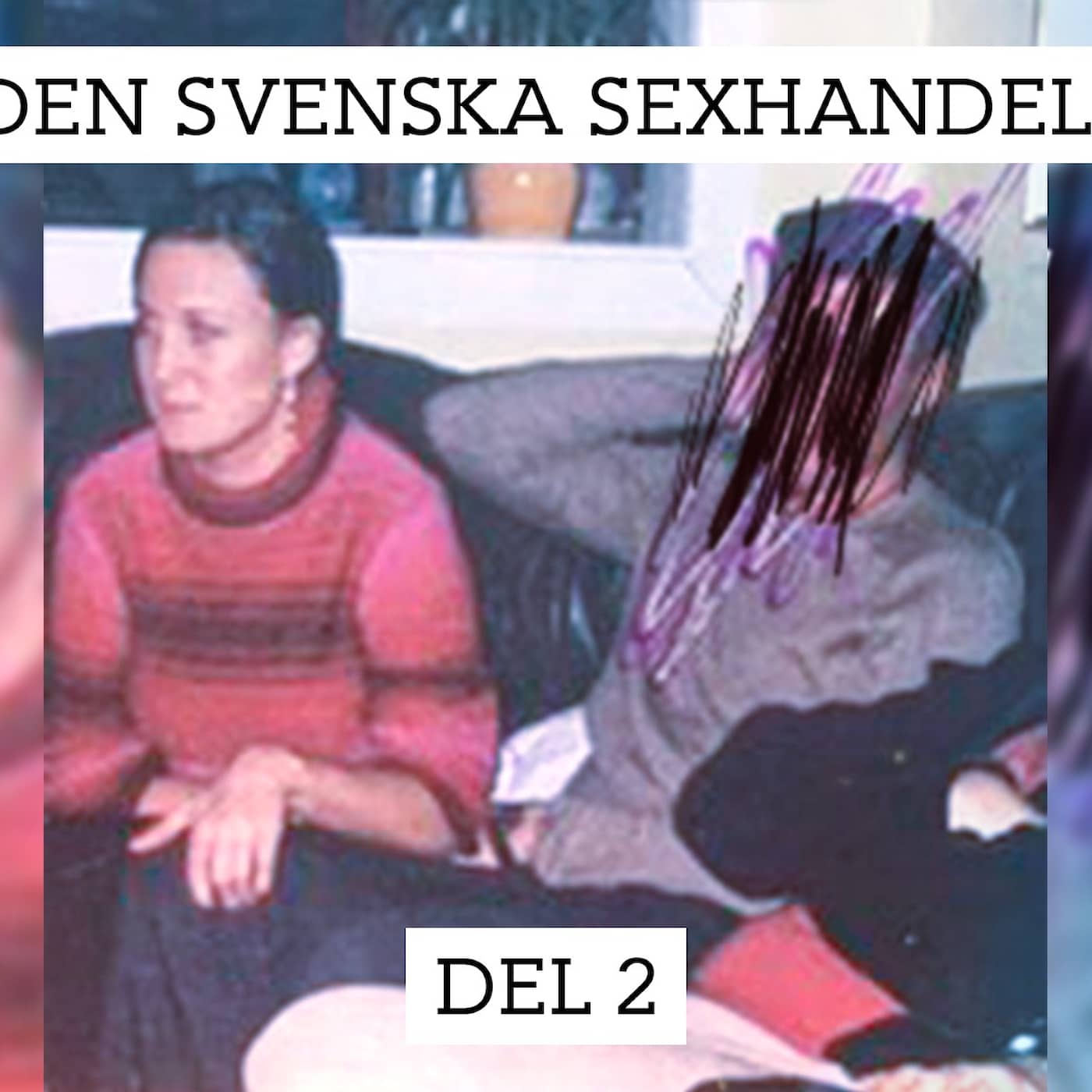 Svensk sexhandel: Kvinnorna och hallicken | Del 2/3 artwork