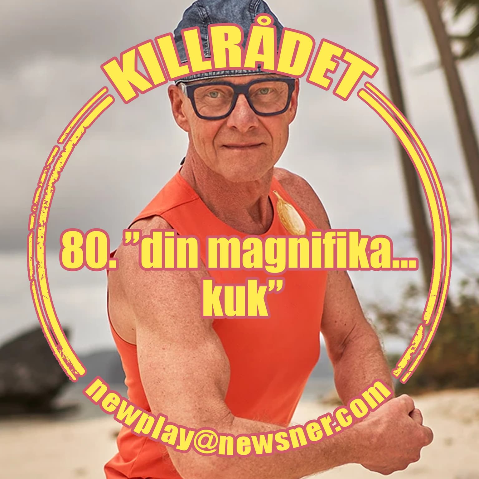 80. ”din magnifika… kuk” artwork