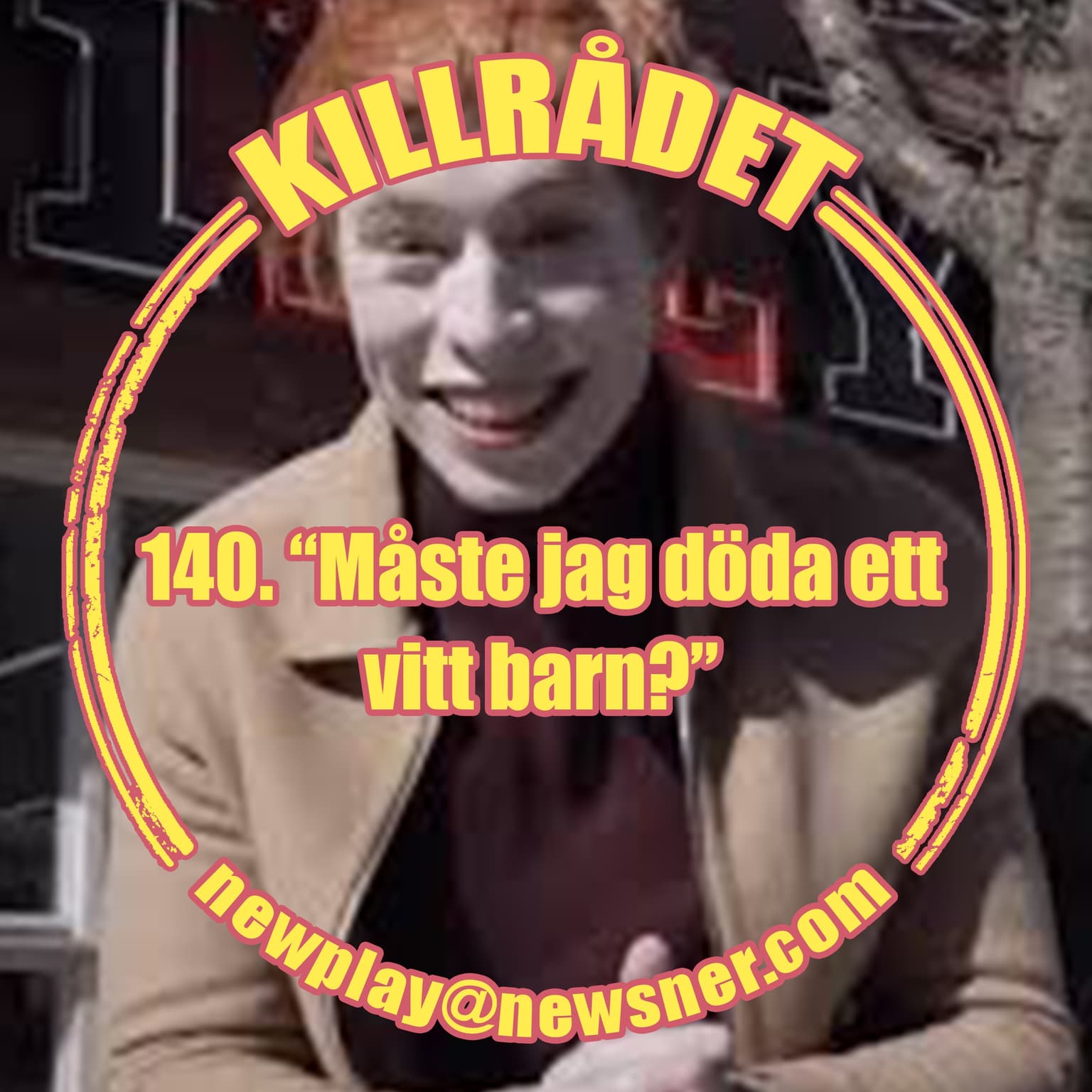 140. ”Måste jag döda ett vitt barn?” artwork
