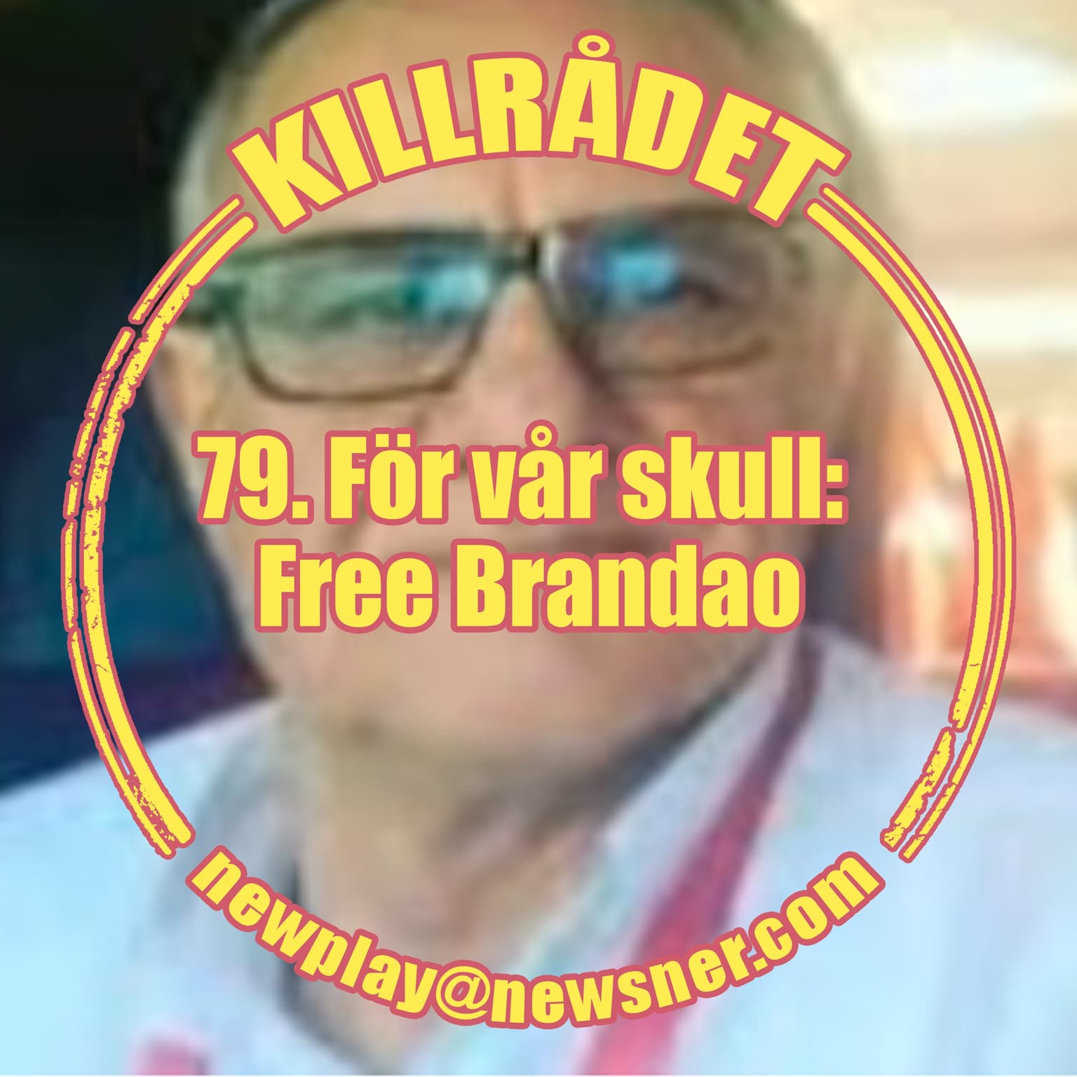 79. För vår skull: Free Brandao artwork