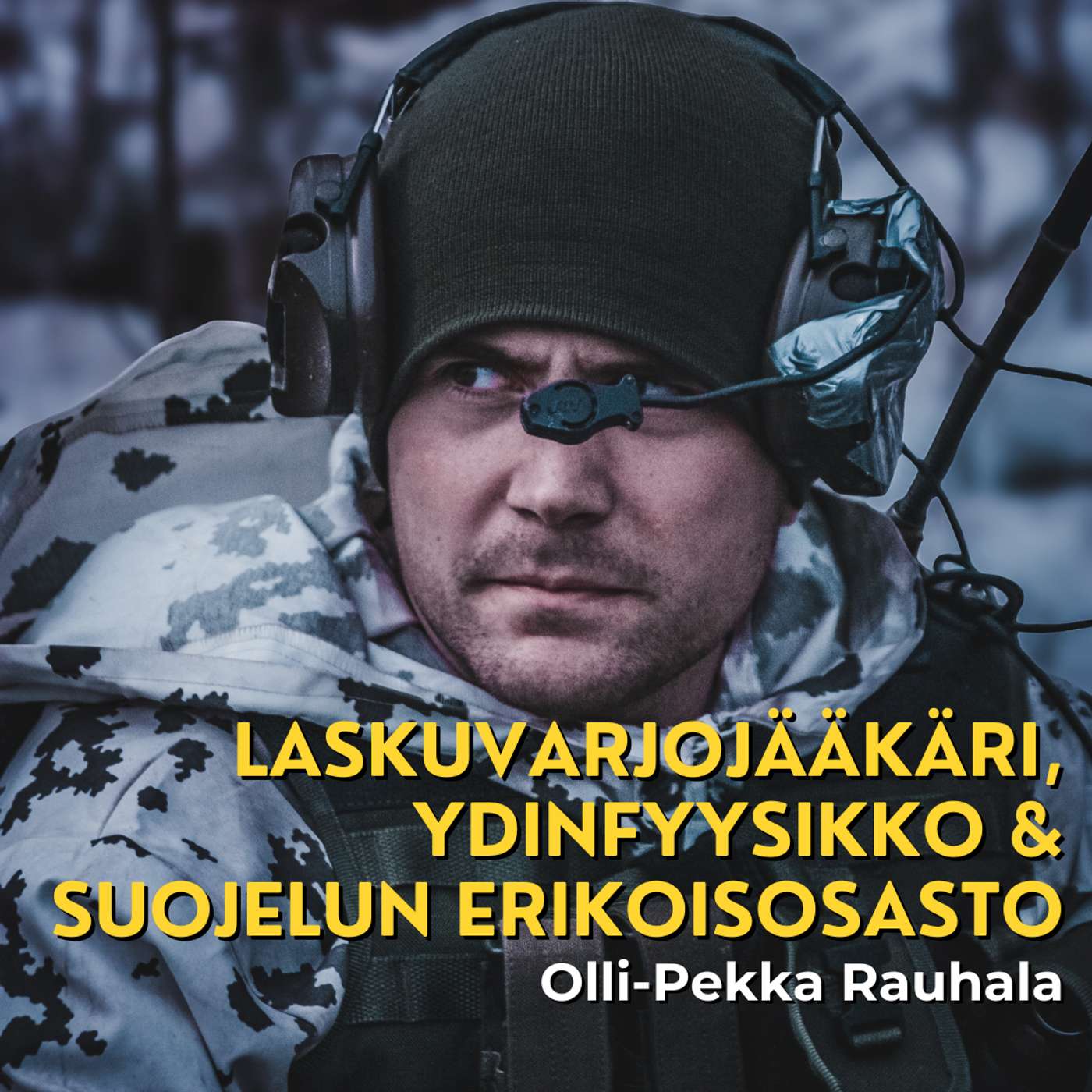 Laskuvarjojääkäri, ydinfyysikko & suojelun erikoisosasto - Olli-Pekka Rauhala artwork
