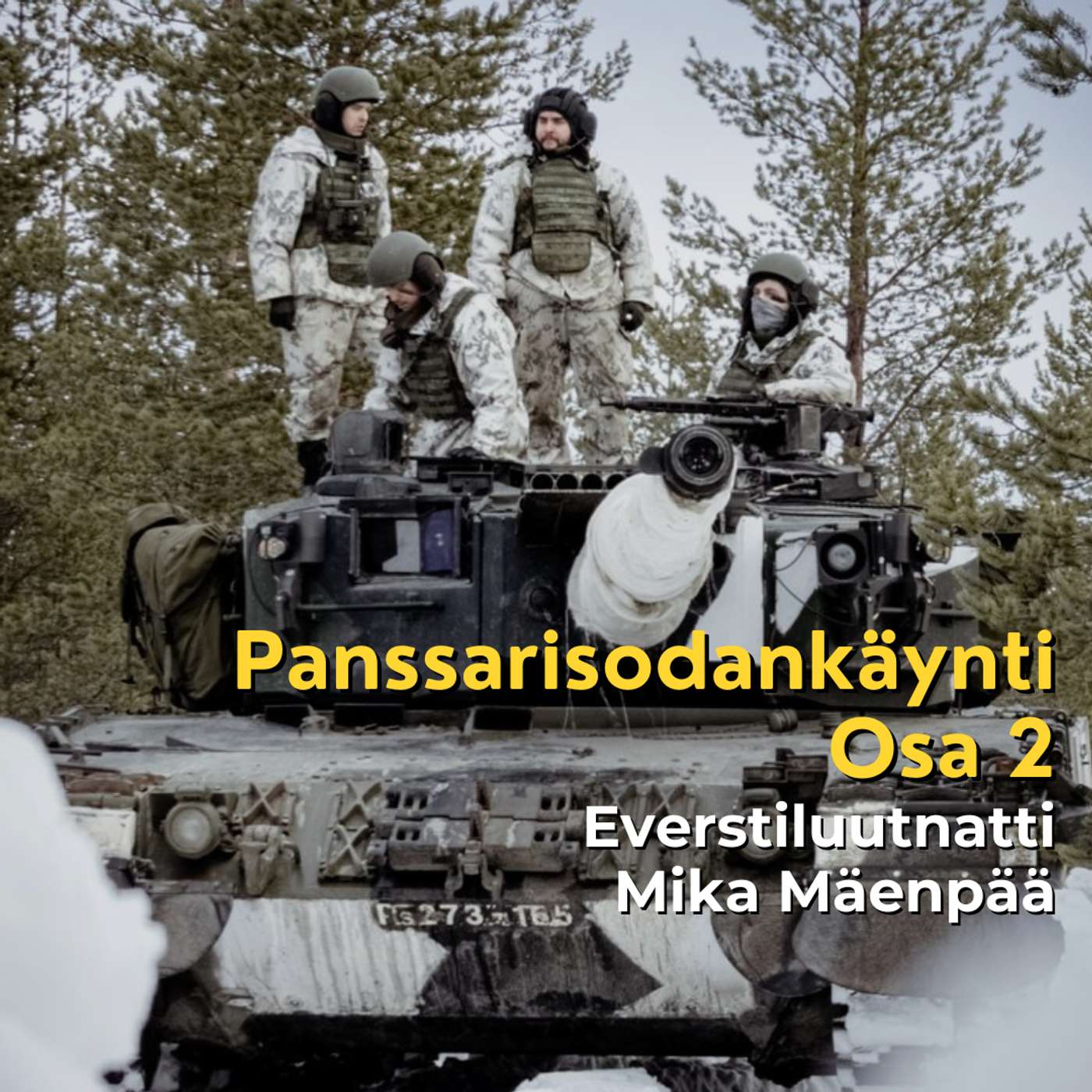 Panssarisodankäynti Osa 2 - Panssarikoulun johtaja Mika Mäenpää artwork