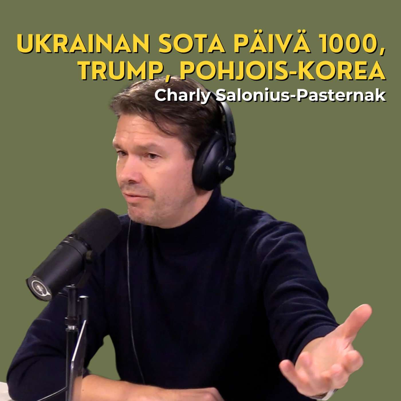 Trump, Pohjois-Korea ja Ukrainan sota päivä 1000 - Charly Salonius-Pasternak artwork