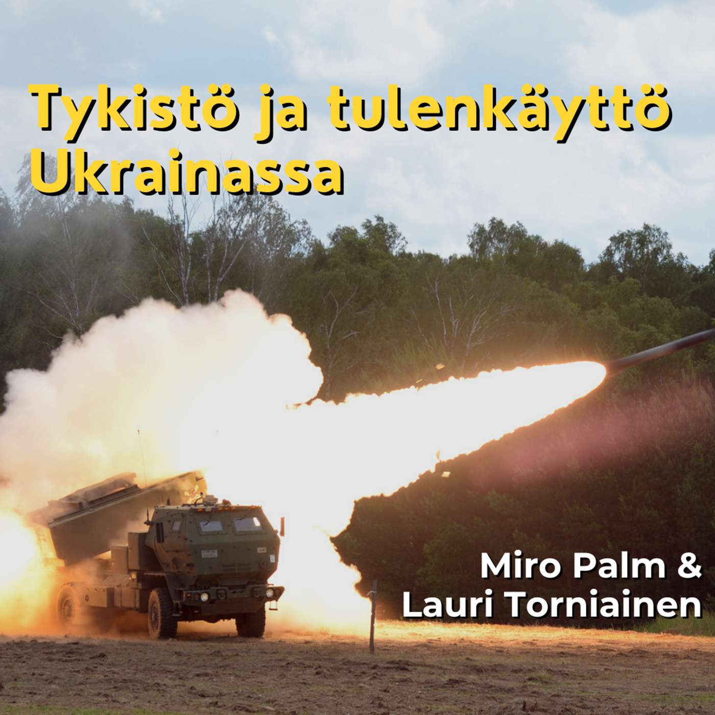 Tykistö ja tulenkäyttö Ukrainassa - Miro Palm & Lauri Torniainen artwork